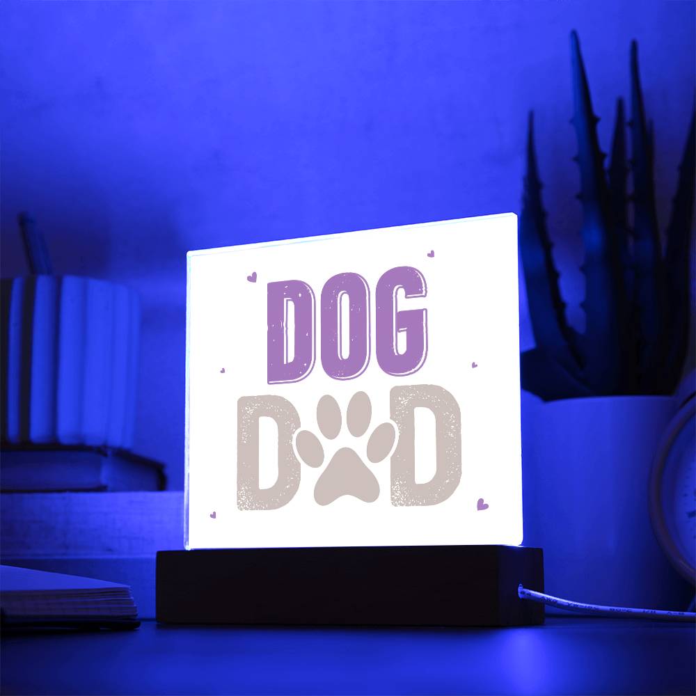 Dog Dad Square Acrylic Sign - Celebrate Canine Companionship