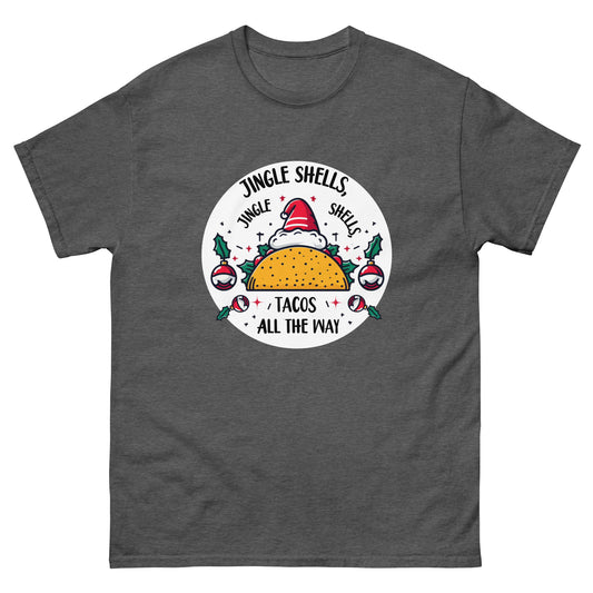 Jingle Shells, Jingle Shells, Tacos All The Way Men's Tee Shirt