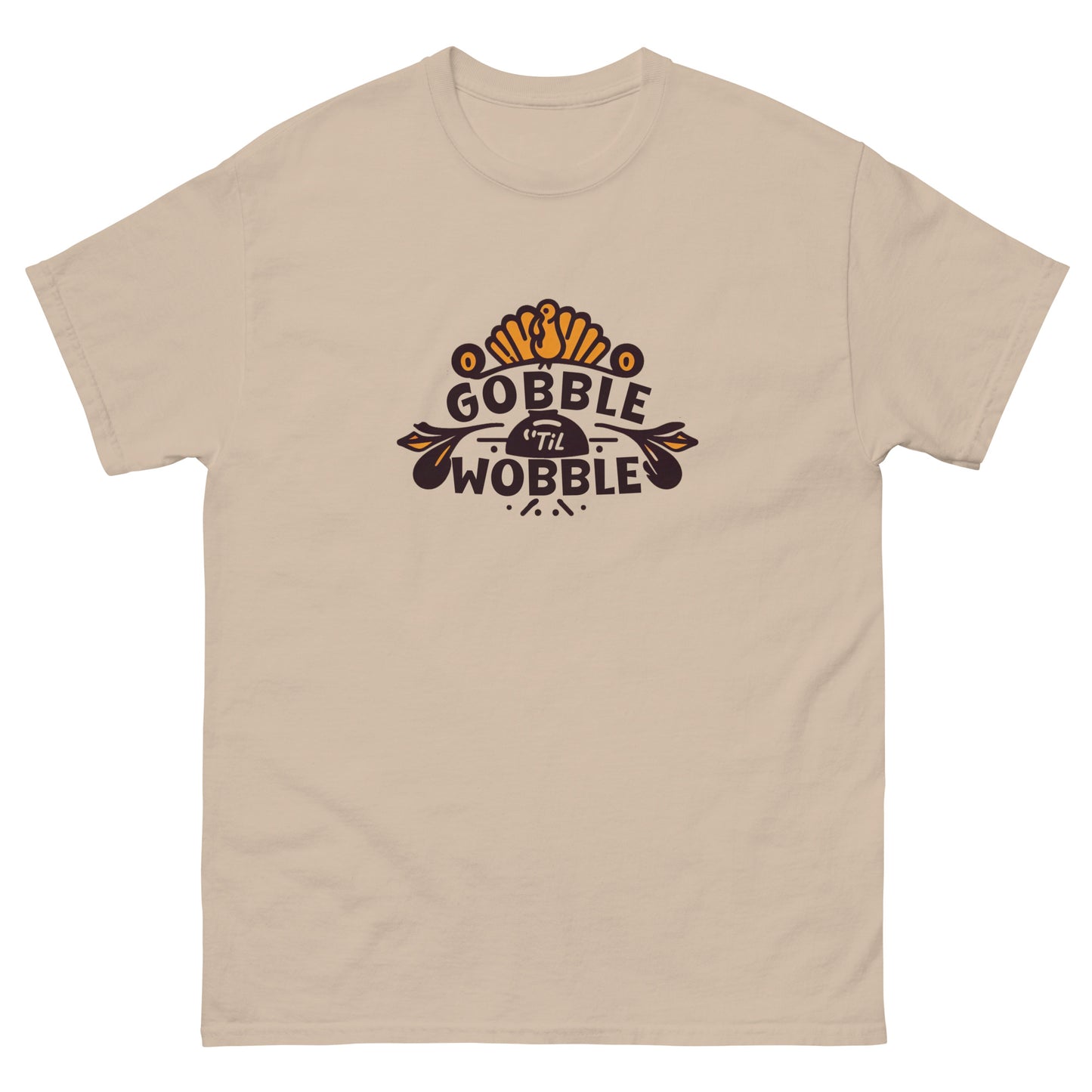Gobble 'Til You Wobble Men's Tee Shirt