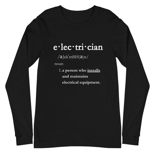 Electrician Definition Powering Style Unisex Long Sleeve Tee