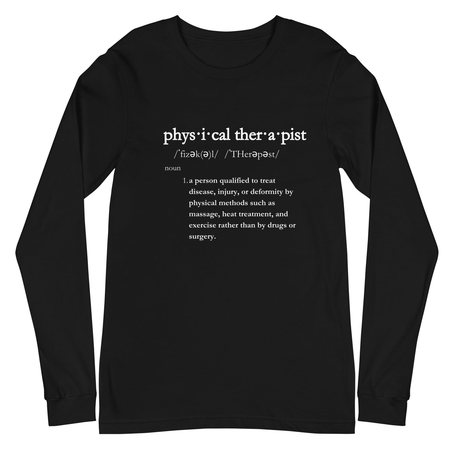 Physical Therapist Definition Unisex Long Sleeve Tee