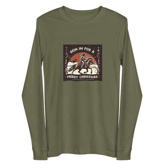 Rein In For A Merry Christmas Long Sleeve Tee