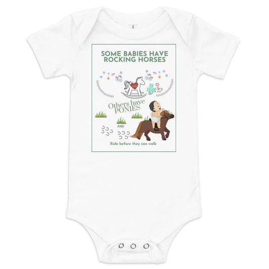 Some babies have Rocking Horse and Others have Ponies Baby short sleeve one piece