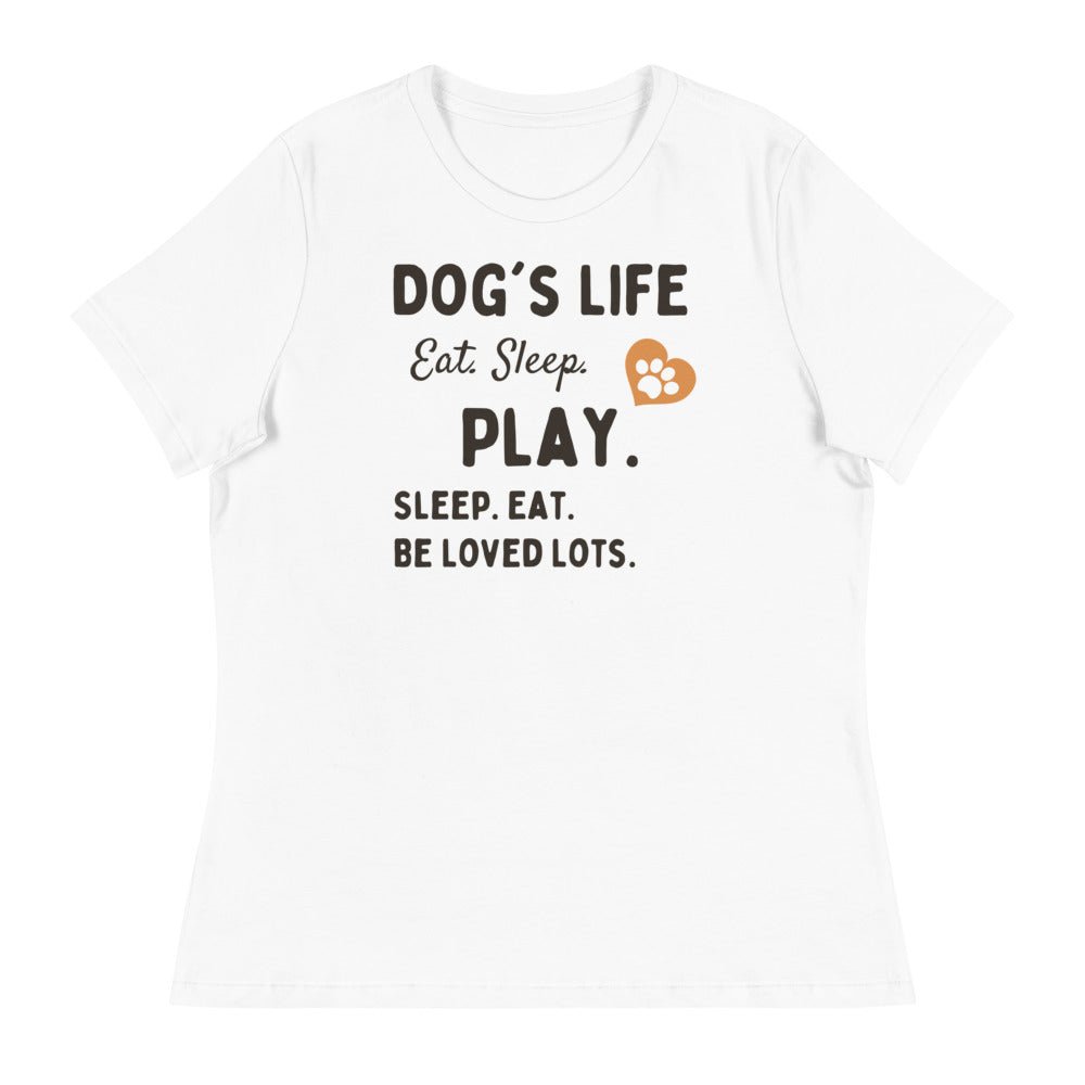 Dog Life Women's Tee Shirt